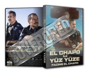 El Chapo ile Yüz Yüze - Facing El Chapo - 2026 Türkçe Dvd Cover Tasarımı El Chapo ile Yüz Yüze - Facing El Chapo - 2026 Türkçe Dvd Cover Tasarımı